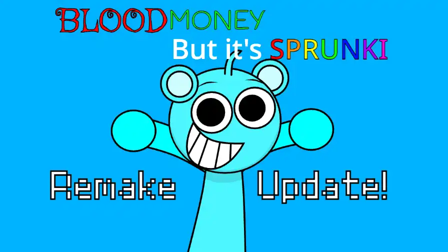 BloodMoney but it's Sprunki Remake