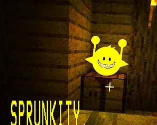 Hey, it’s me, it’s SPRUNKITY!