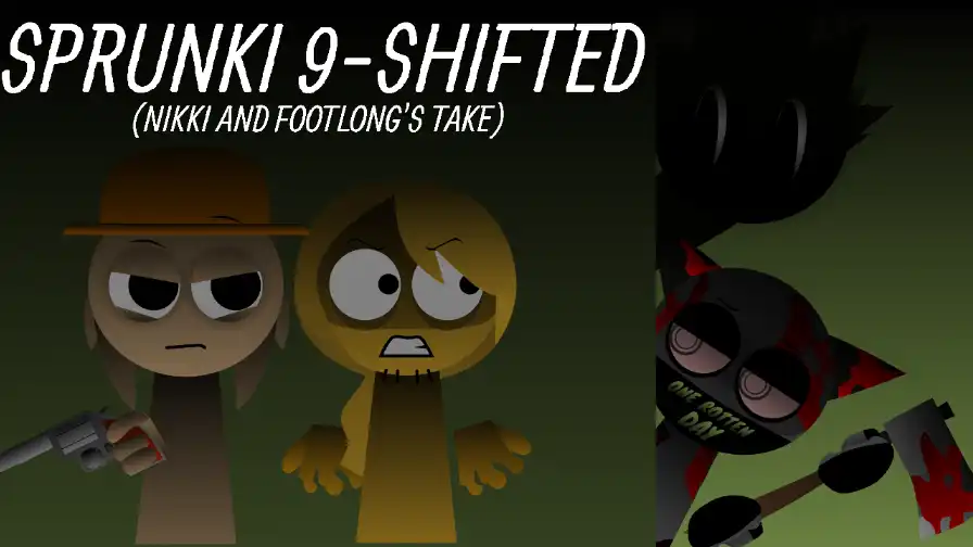 Sprunki 9-Shifted (Niki and Footlong's Take)