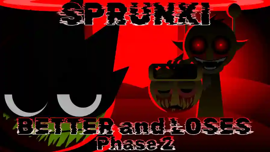 Sprunki Betters And Loses Phase 2 But Retake