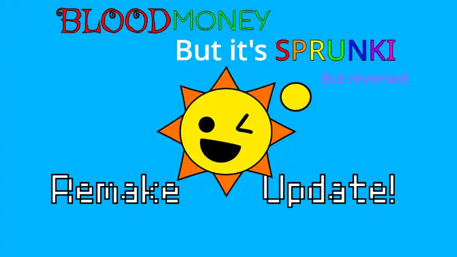 Sprunki BLOODMONEY but MR SUN