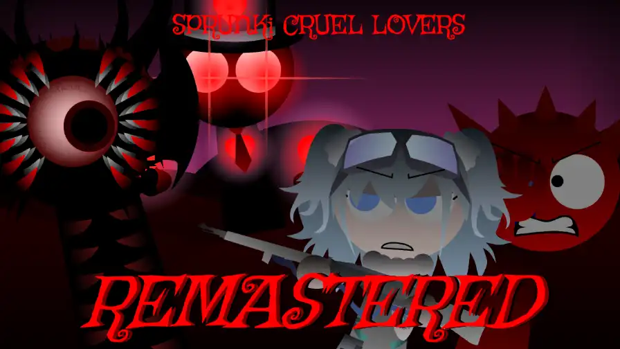 Sprunki Cruel Lovers Remastered