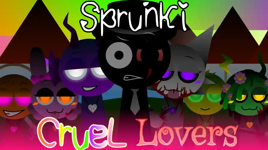 Sprunki - CRUEL LOVERS