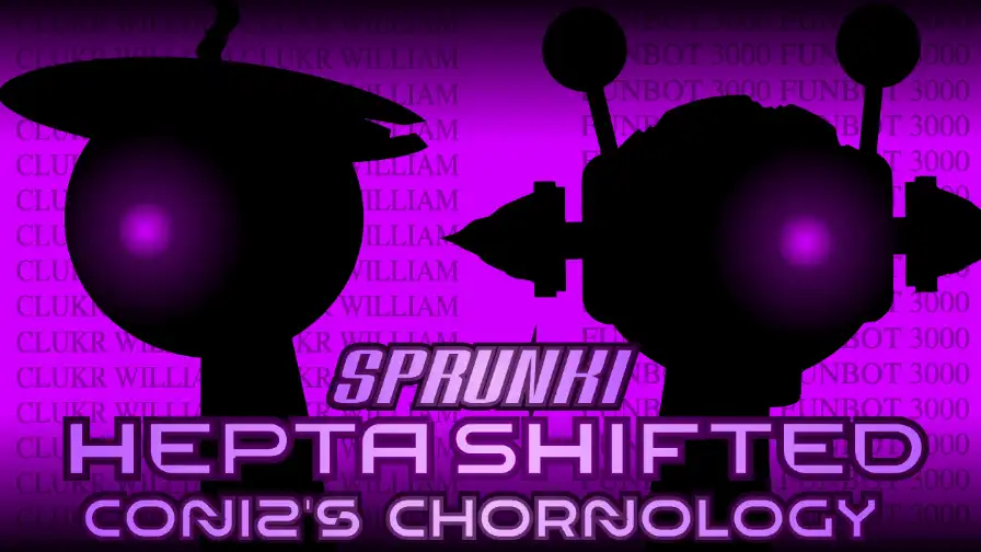 Sprunki Heptashifted - Coniz's Chornology