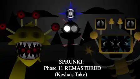 Sprunki - Phase 11 REMASTERED (Kesha's Take)