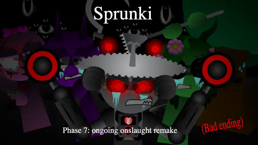Sprunki - Phase 7: ongoing onslaught remake (bad ending)