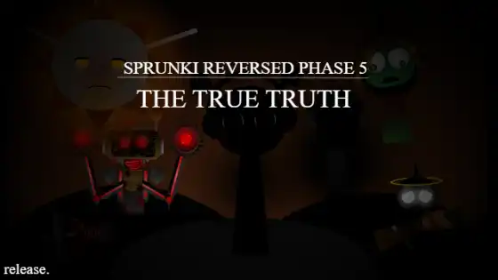  Sprunki Reversed Phase 5 - THE TRUE TRUTH