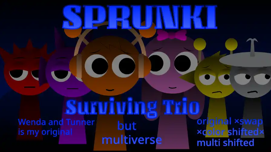 Sprunki - Surviving Trio but multiverse