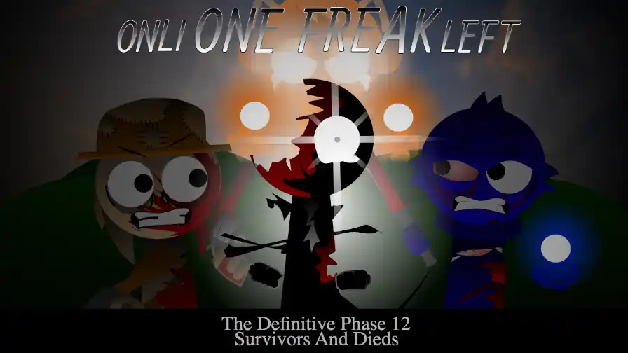 Sprunki - The Definitive Phase 12 Survivors And Dies